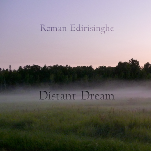Roman Edirisinghe - Distant Dream Album Cover